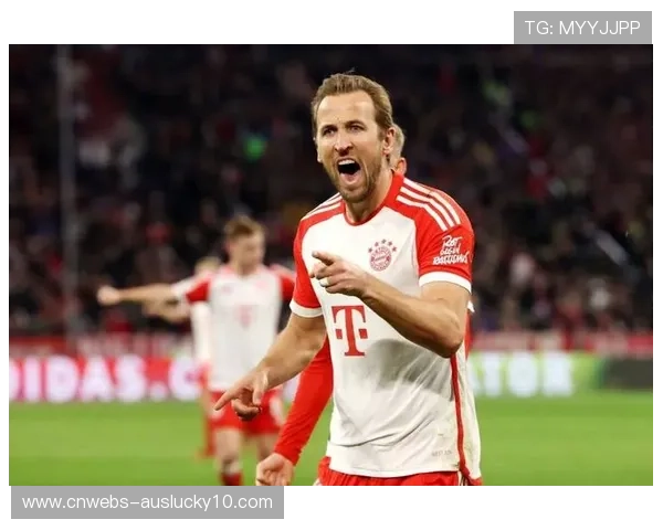 拜仁客场挑战不莱梅，凯恩状态火热欲延续进球势头